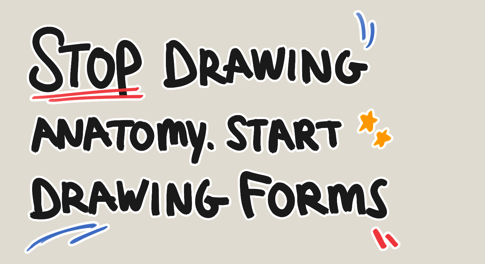 Stop Drawing Anatomy. Start Drawing Forms.