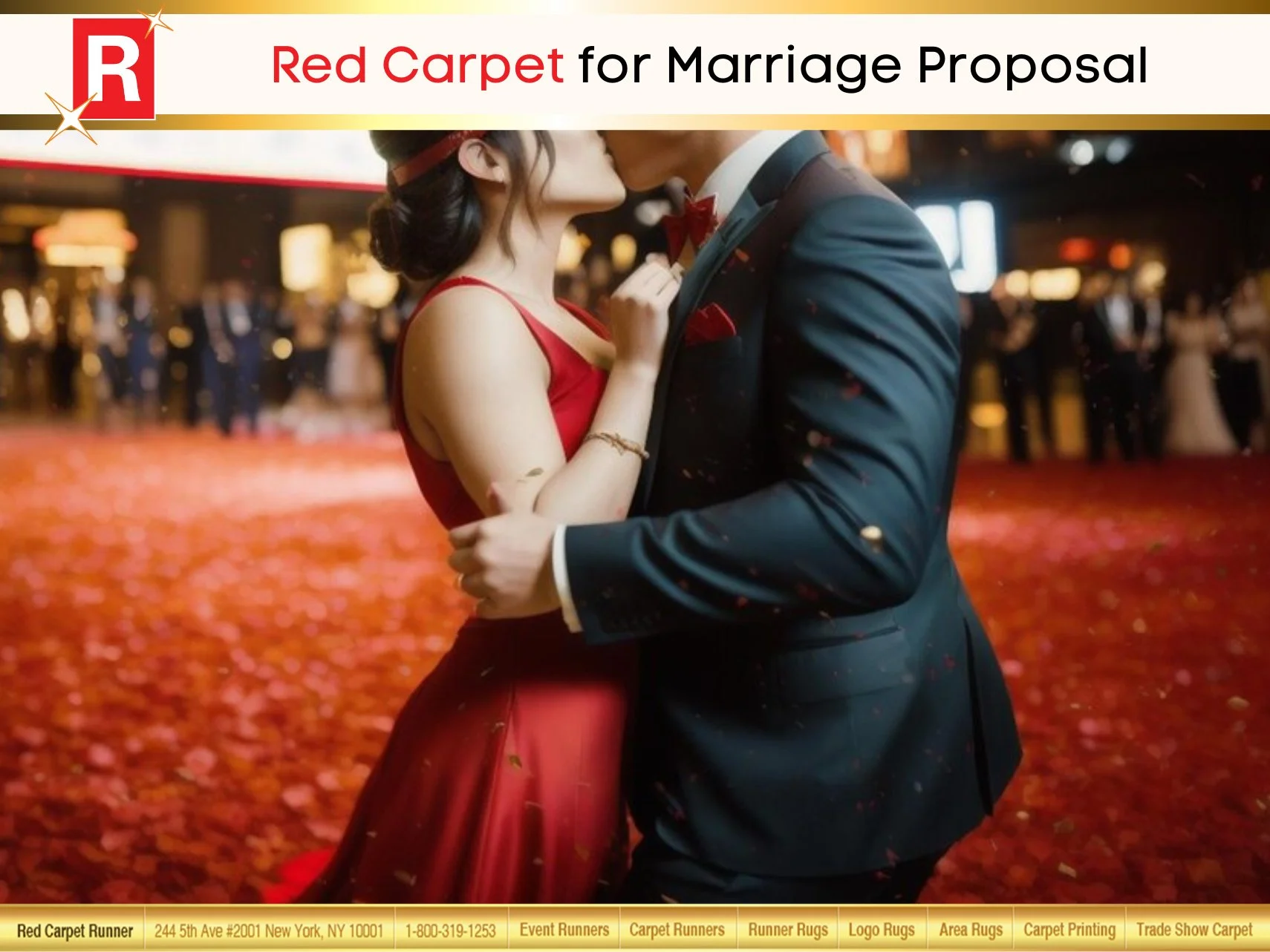 Red Carpet for Marriage Proposal