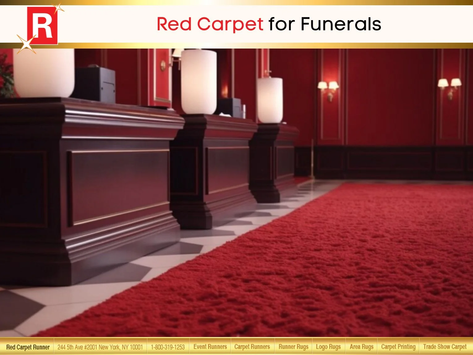 Red Carpet for Funerals