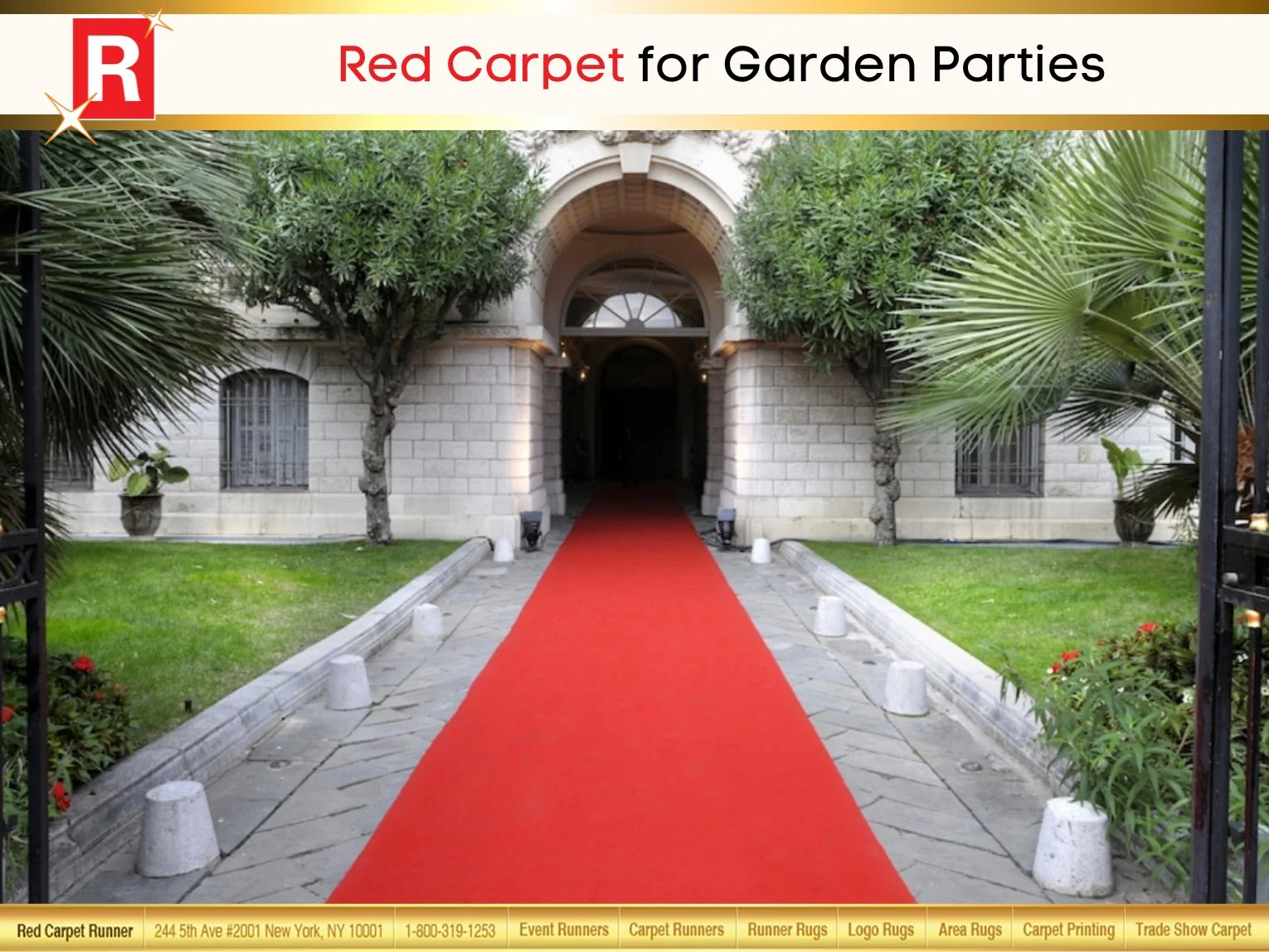 Red Carpet for Garden Parties