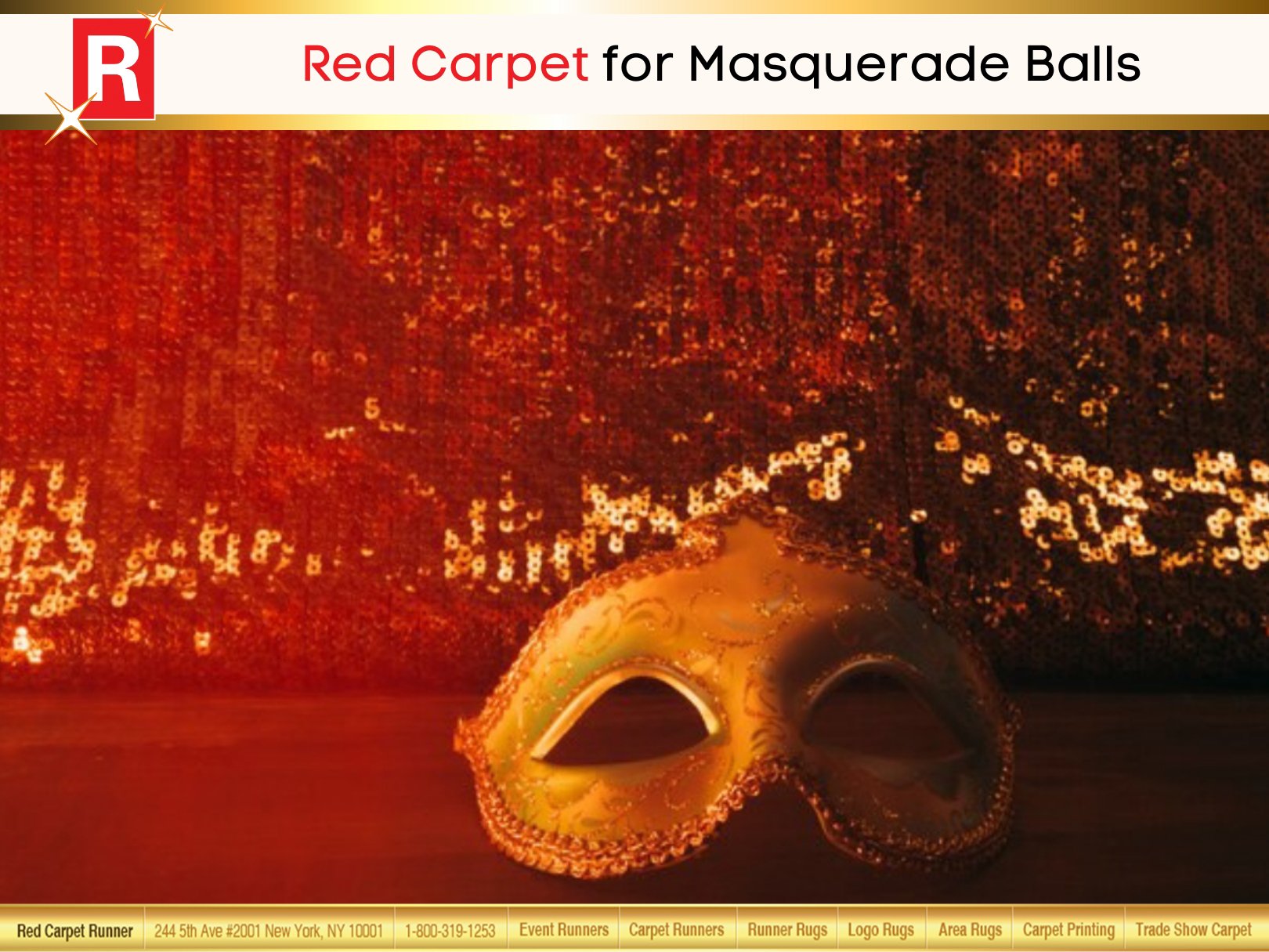Red Carpet for Masquerade Balls