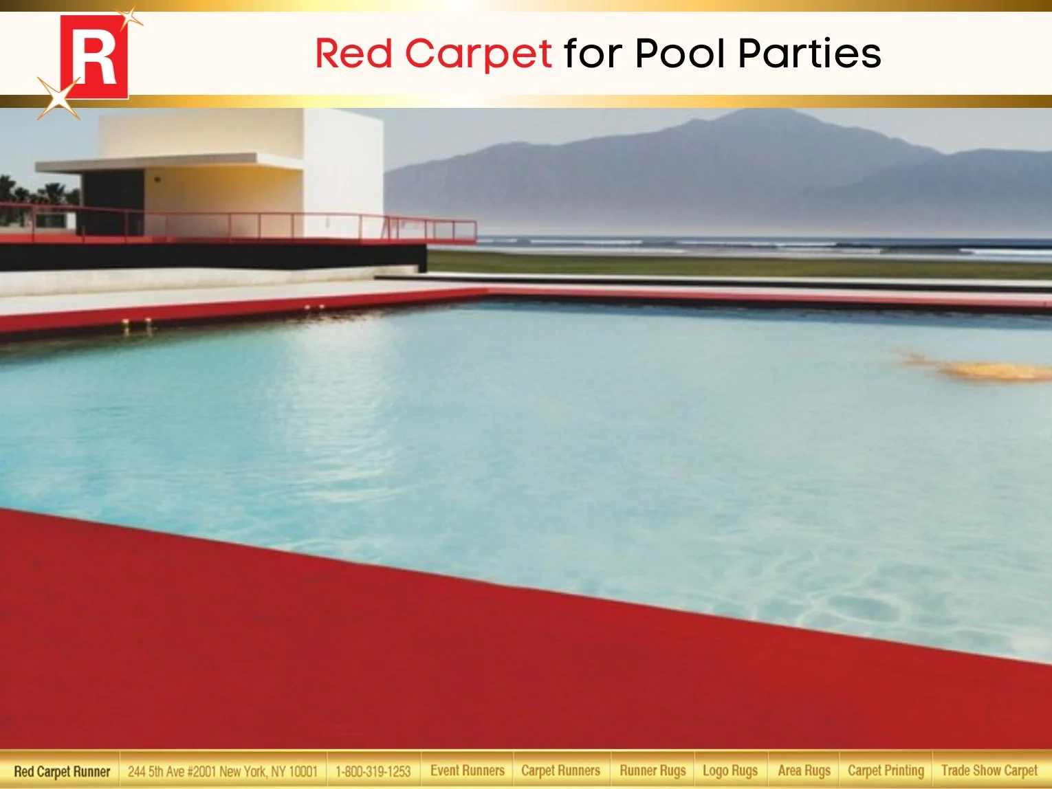 Red Carpet for Pool Parties