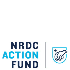 Natural Resources Defense Council (NRDC) Action Fund