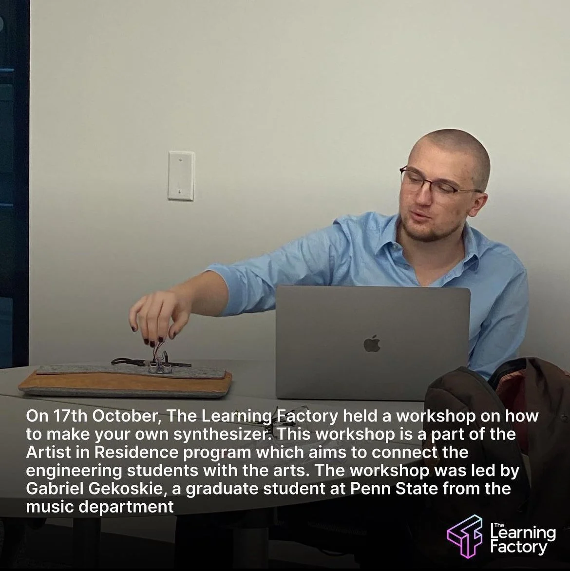 residency with the Learning Factory (University Park, PA)