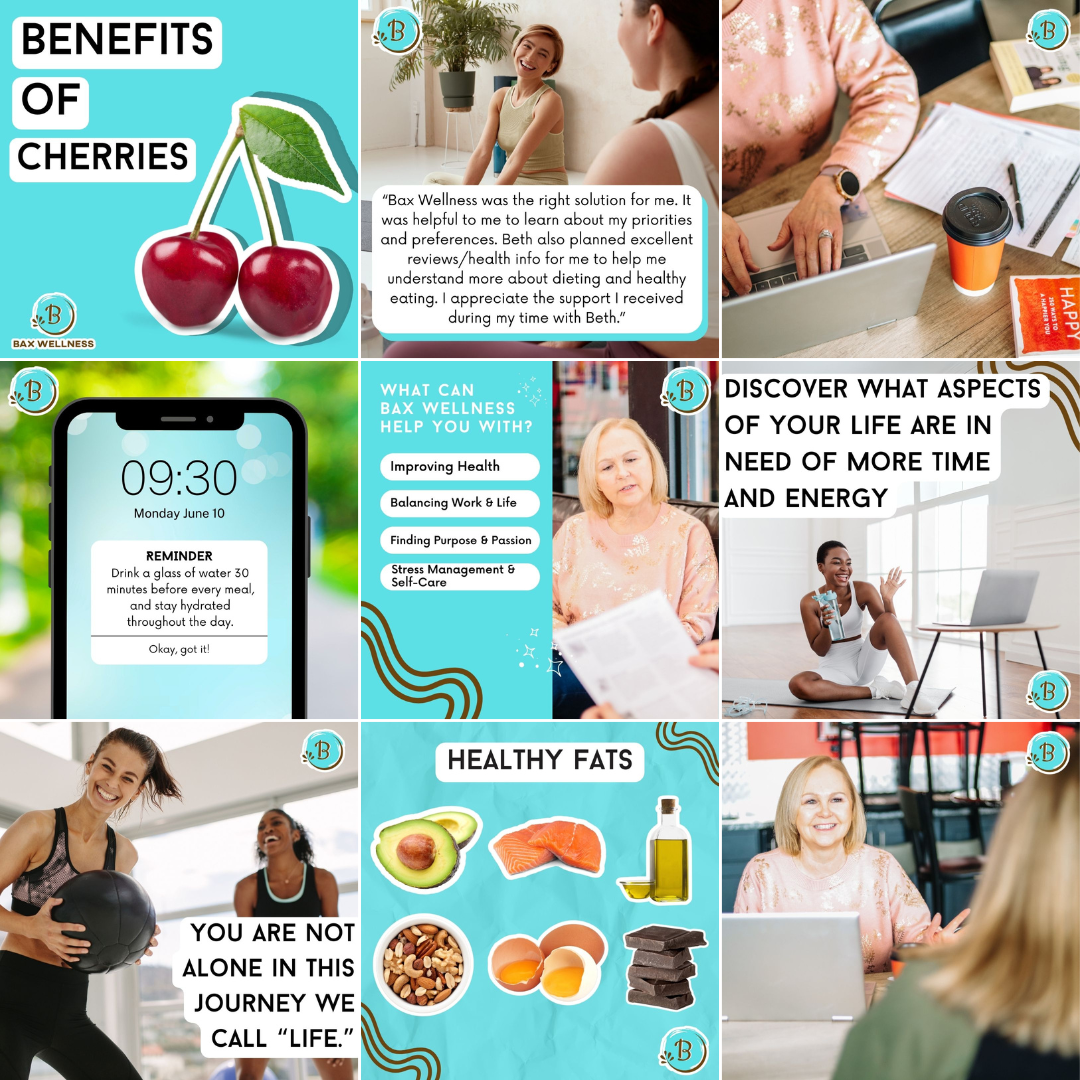 Collage promoting Bax Wellness with images and text about cherries benefits, health coaching, healthy lifestyle tips, and nutrition. Includes reminders for hydration, benefits of healthy fats like avocado and salmon, and encouragement for stress management, balance, and self-care.