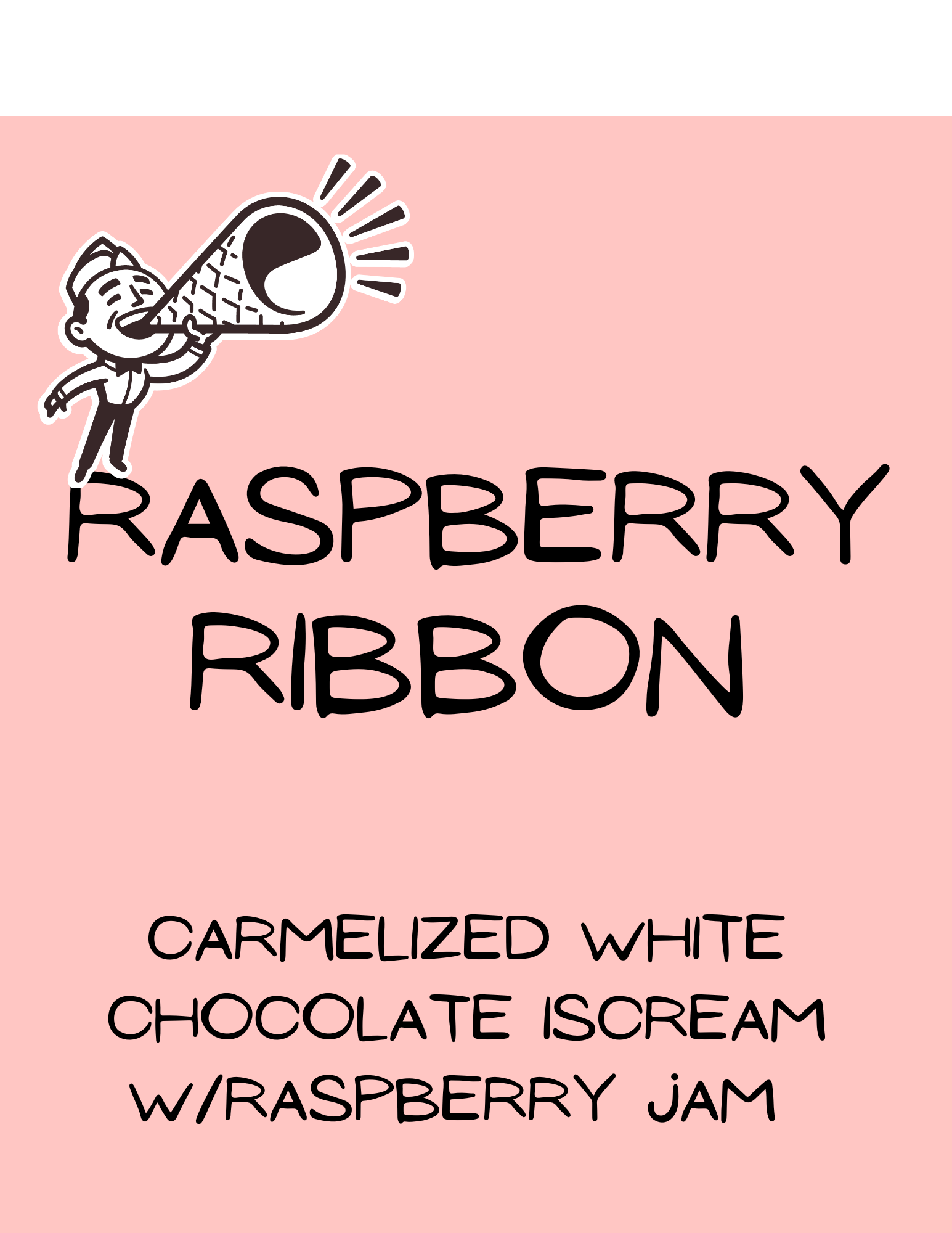 Colorful sign advertising a raspberry ribbon dessert with caramelized white chocolate ice cream and raspberry jam, featuring a cartoon character eating a large ice cream cone.
