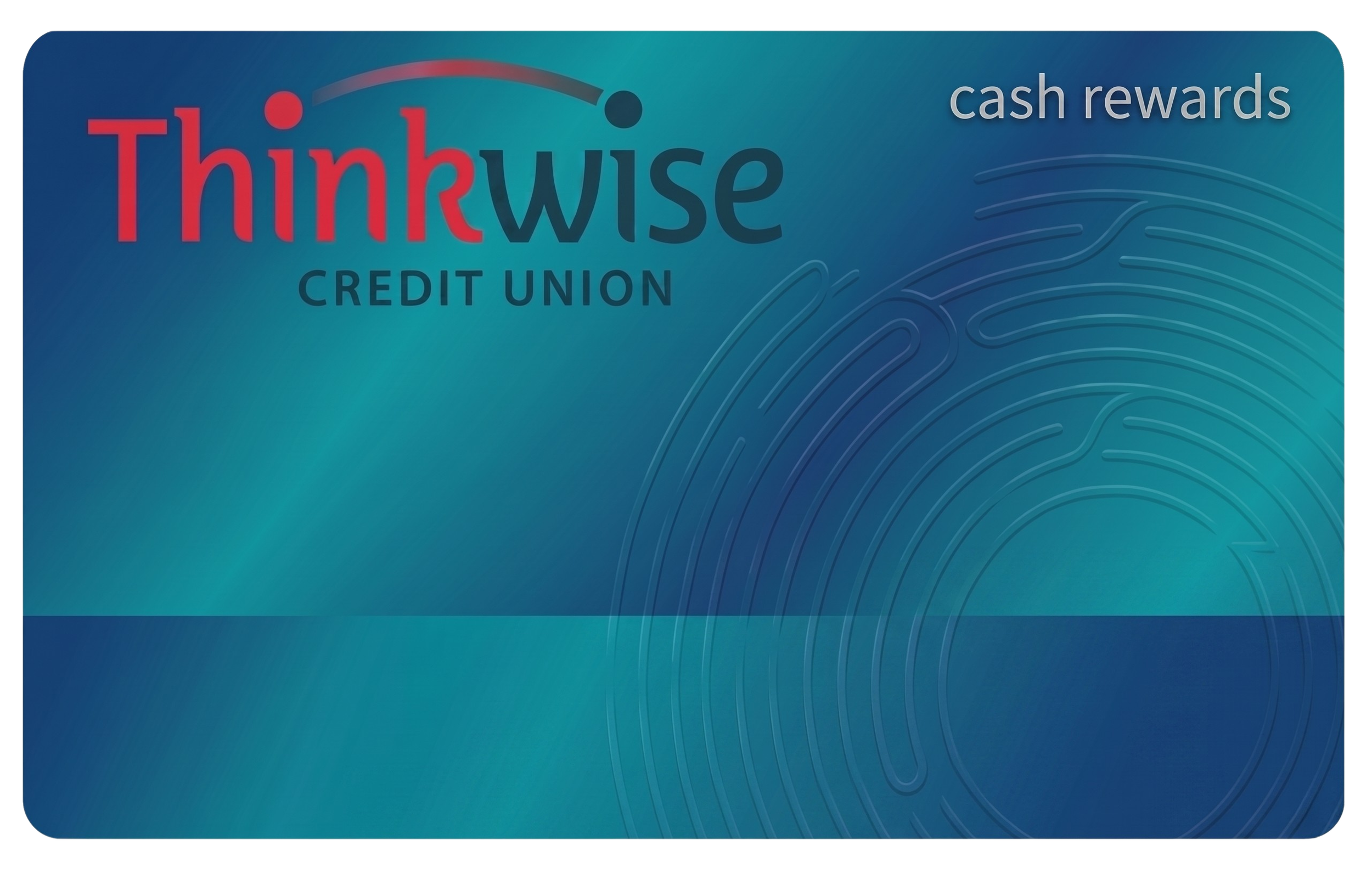 Thinkwise Credit Union Cash Rewards card