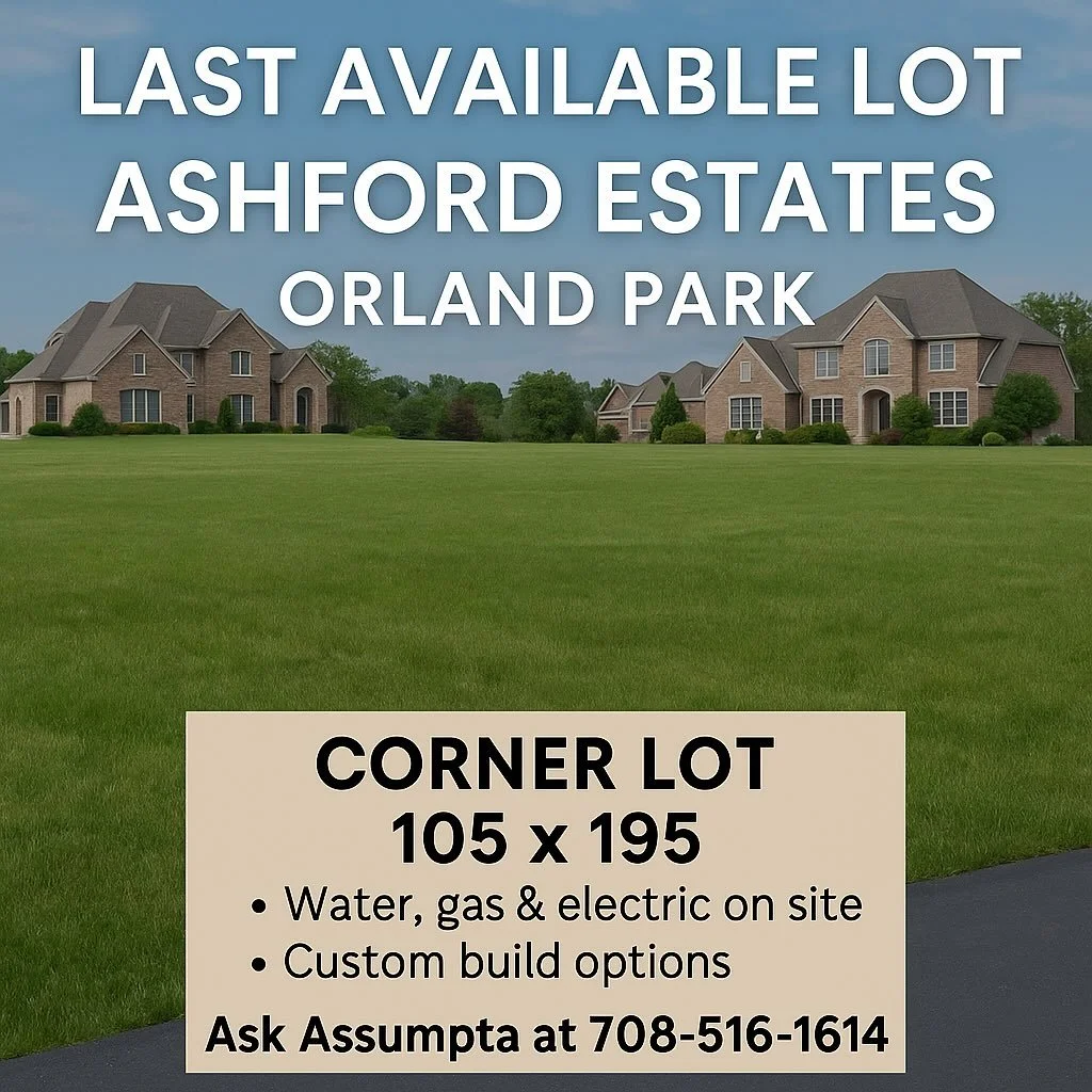 ✨ LAST AVAILABLE LOT in Ashford Estates &ndash; Orland Park ✨

Your dream home belongs here! 

Nestled in the prestigious Ashford Estates subdivision, this prime 105 x 195 lot is the final chance to build in one of Orland Park&rsquo;s most desirable 