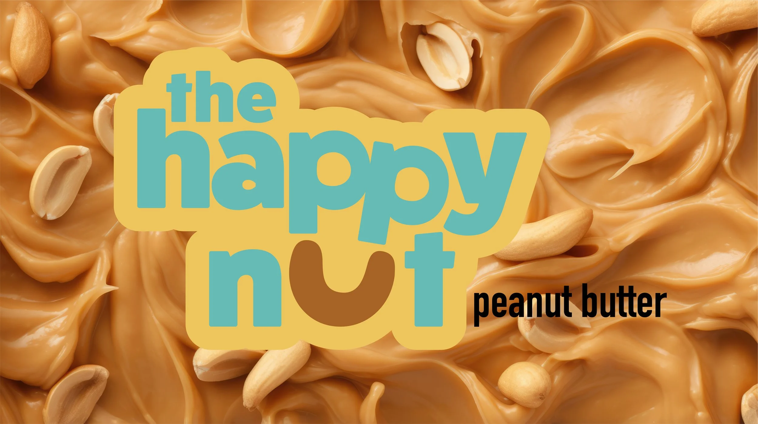 Peanut butter with some peanuts scattered on it, with colorful text overlay that reads "the happy nut" and smaller text "peanut butter".