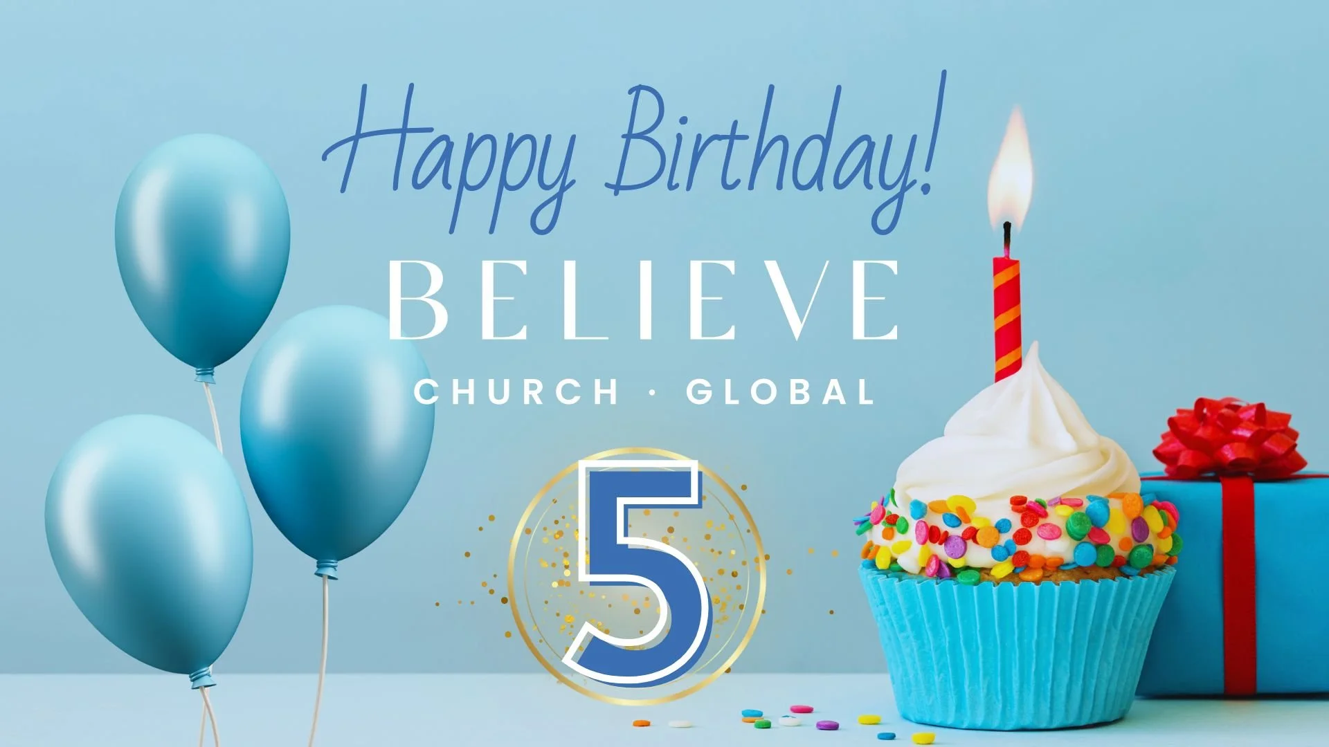 Believe Church 5th Birthday