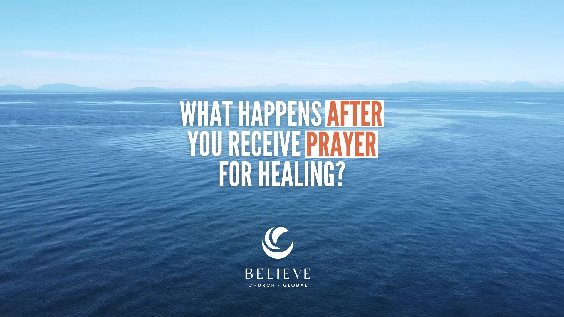 What Happens After Your Receive Prayer for Healing_icon Website.jpg