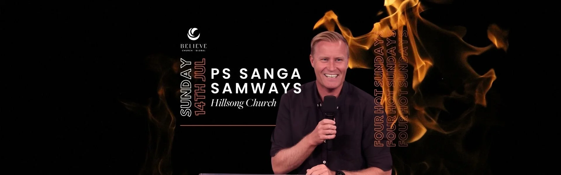 FOUR HOT SUNDAYS - Ps Sanga Samways (SUN 14TH JULY)
