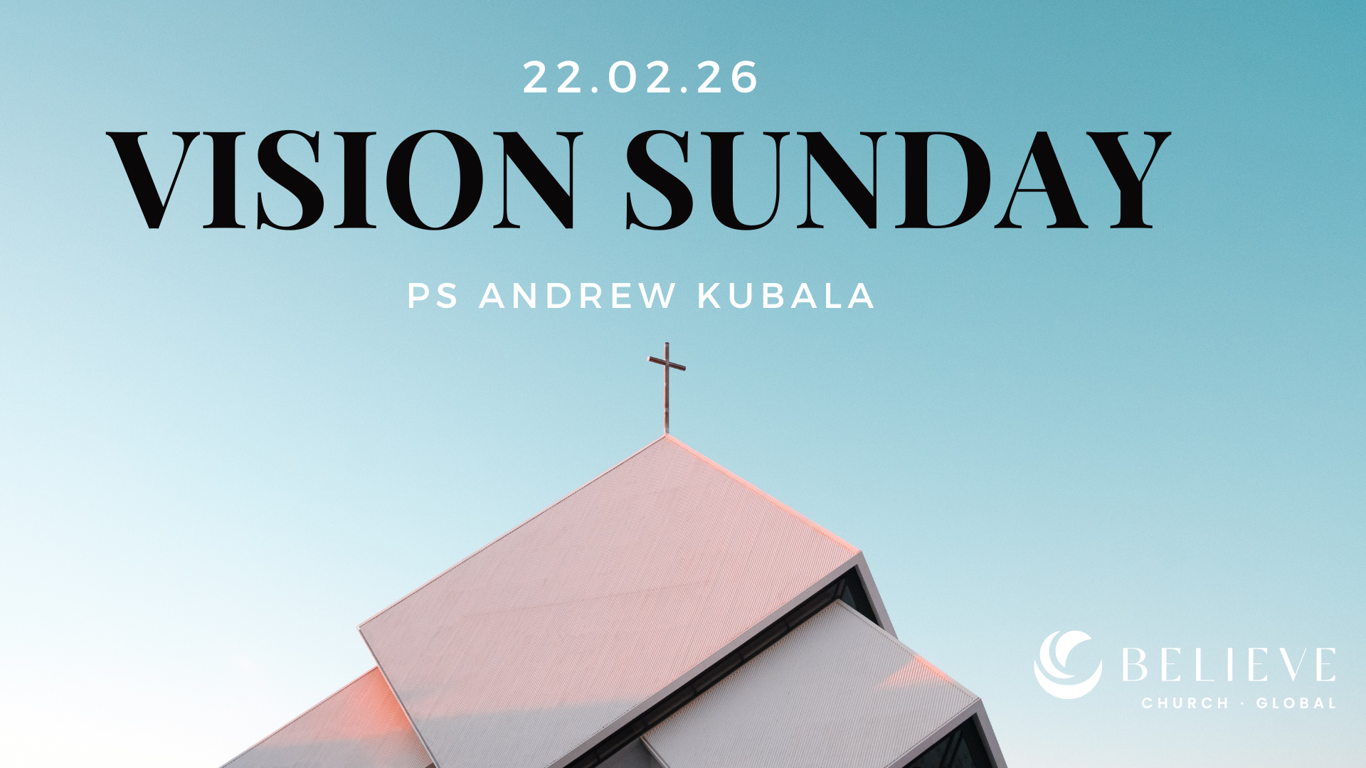 Vision Sunday - 22nd February 2026