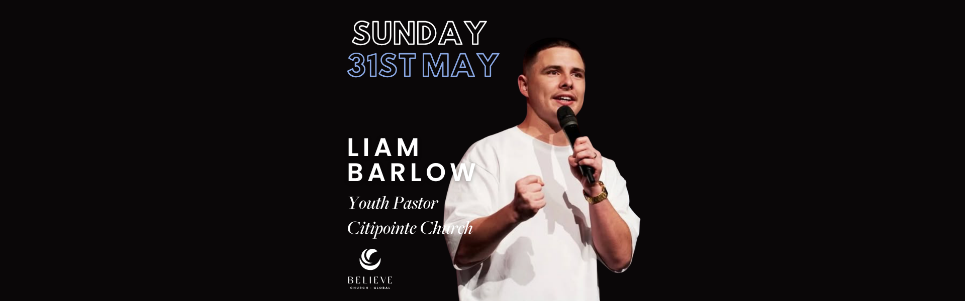 Guest Speaker - Ps Liam Barlow - Sunday 31st May 2026