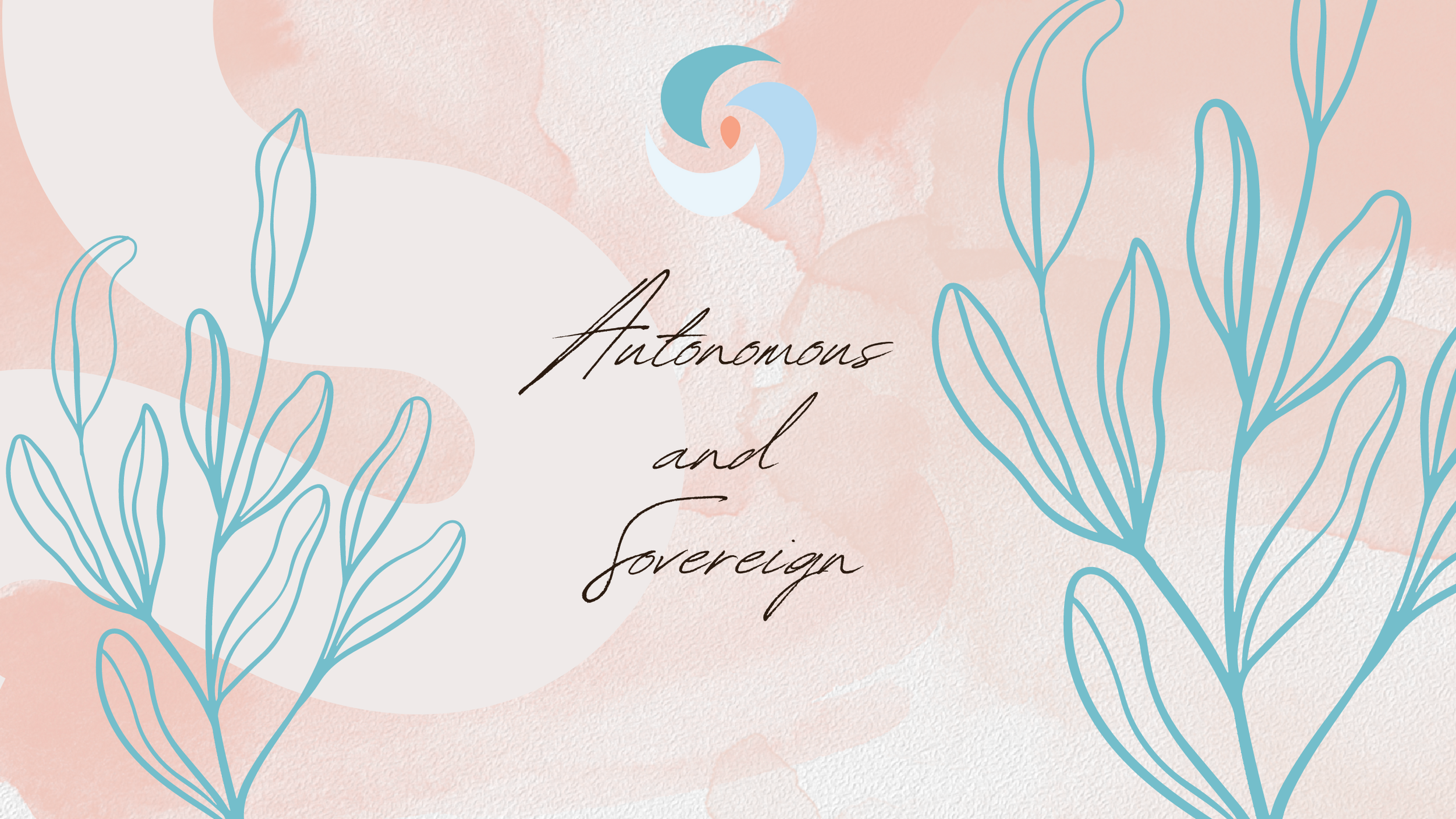 Autonomous and Sovereign