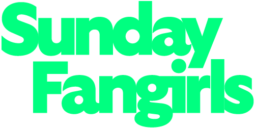 Sunday Fangirls