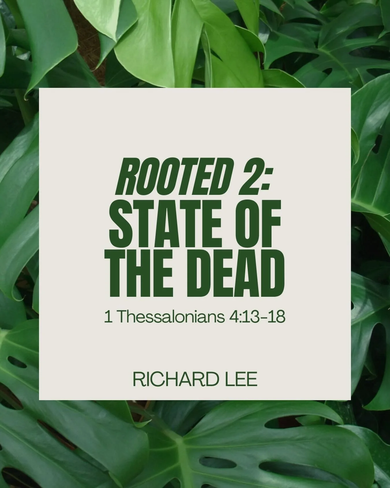 Join us for the 4th week of Rooted Season 2, as we learn from @richardlee405 about the State of the Dead. Follow us also through the small group discussions to learn deeper. If you are not part of a small group and would like to join one, please mess