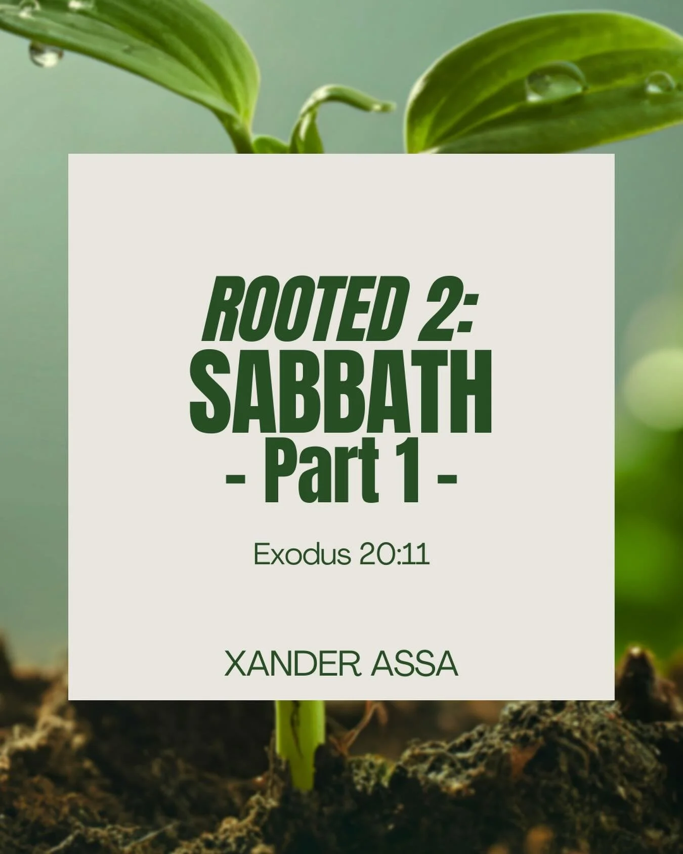 @xander_13 shares part 1 of the message about Sabbath this weekend. We&rsquo;re on the 6th week of the Rooted 2.0 Series #rootedseason2 #adventism #sabbath