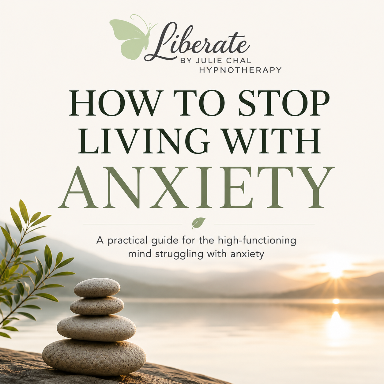How to Stop Living With Anxiety (GUIDE)