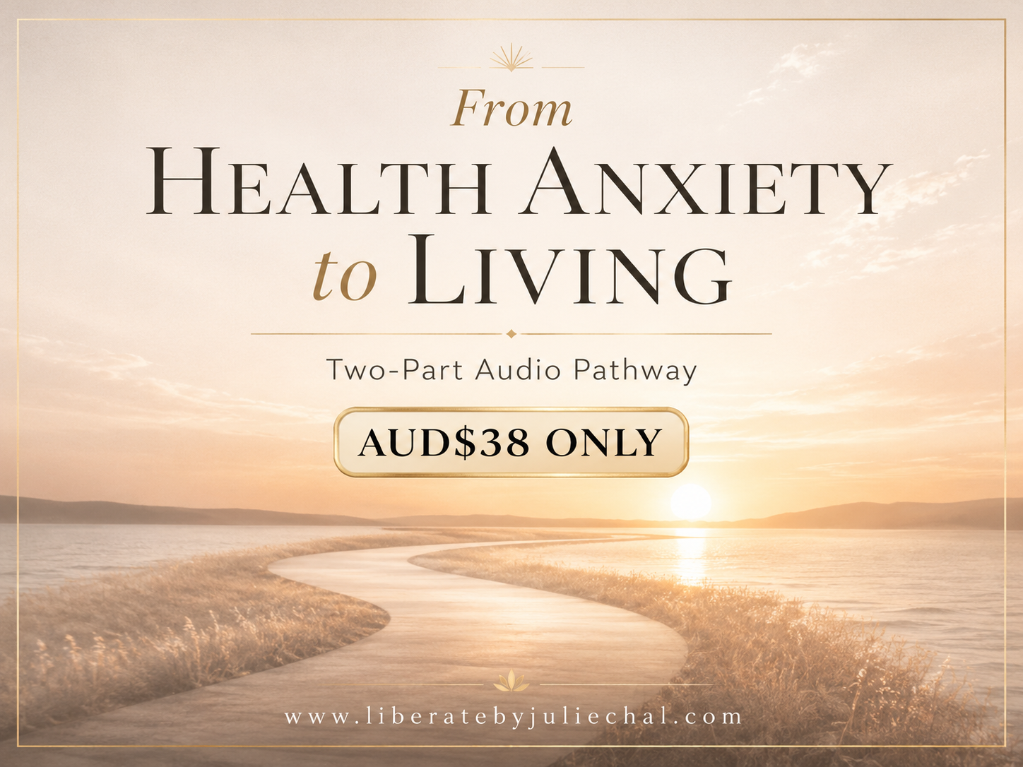 From Health Anxiety to Living