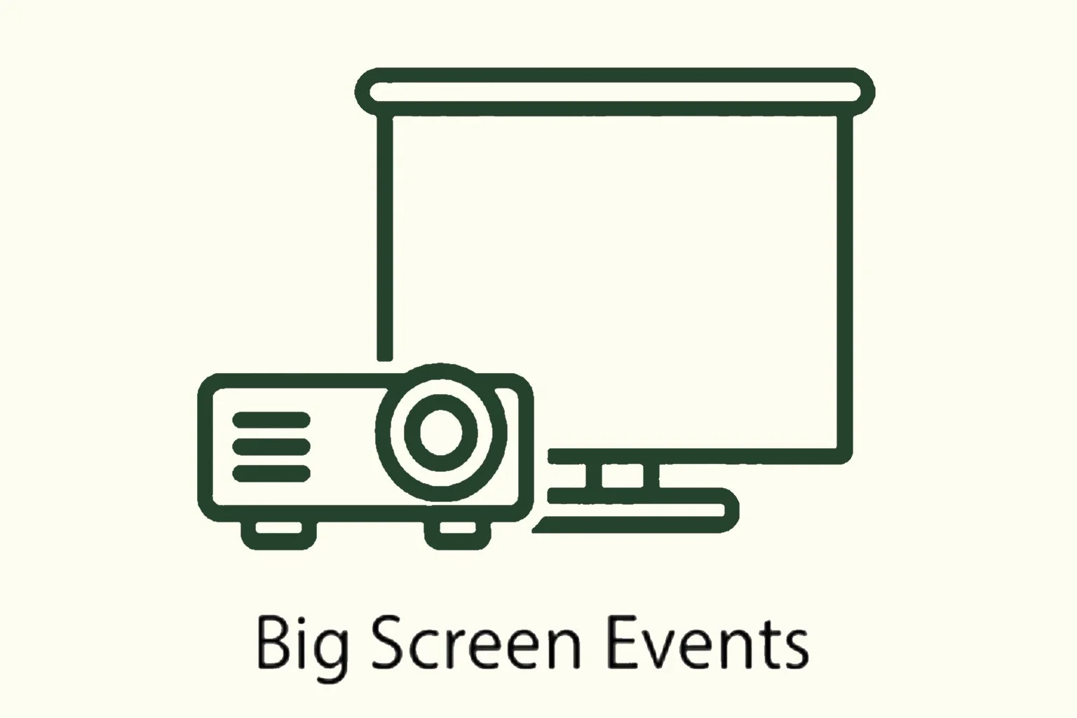 Big screen events