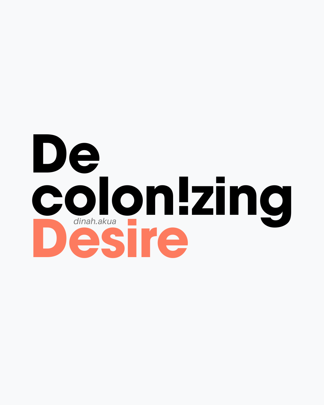 Decolonizing Desire