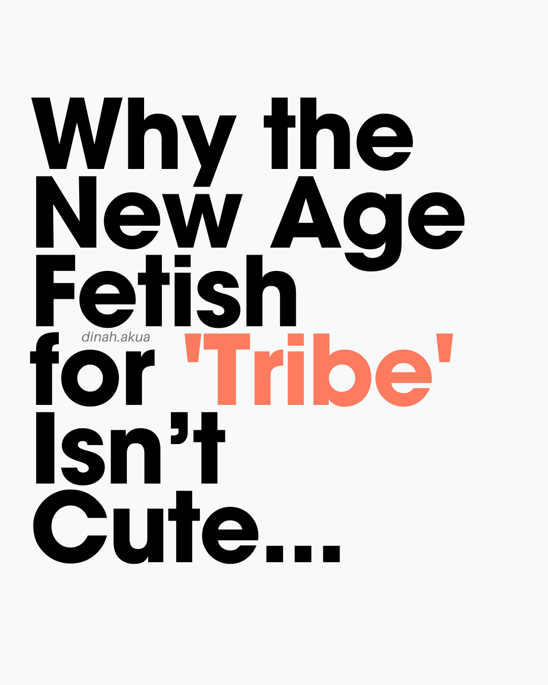 Why the New Age Fetish for 'Tribe' Isn’t Cute