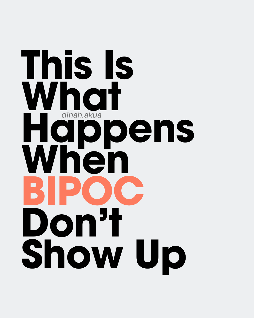 This Is What Happens When BIPOC Don’t Show Up