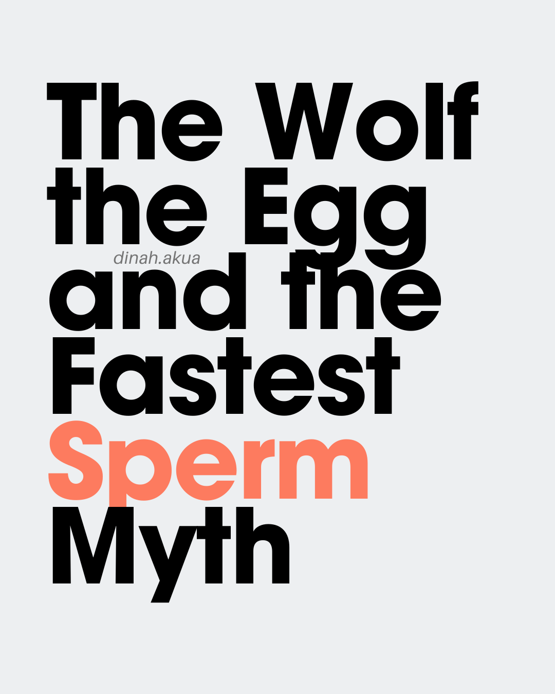 The Wolf, the Egg, and the Fastest Sperm Myth