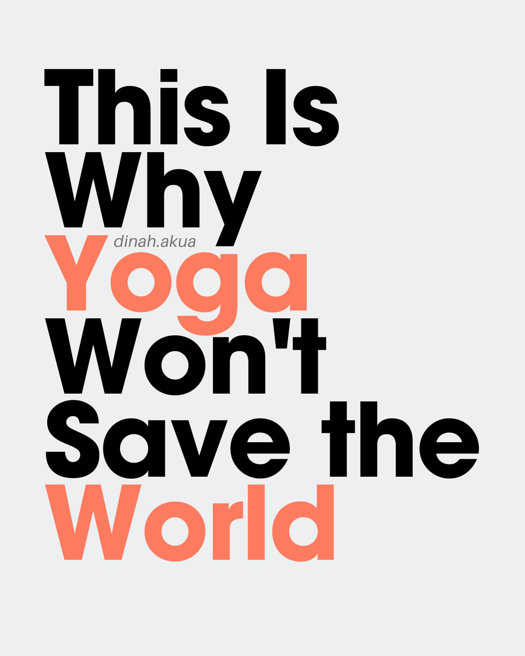 This Is Why Yoga Won’t Save the World