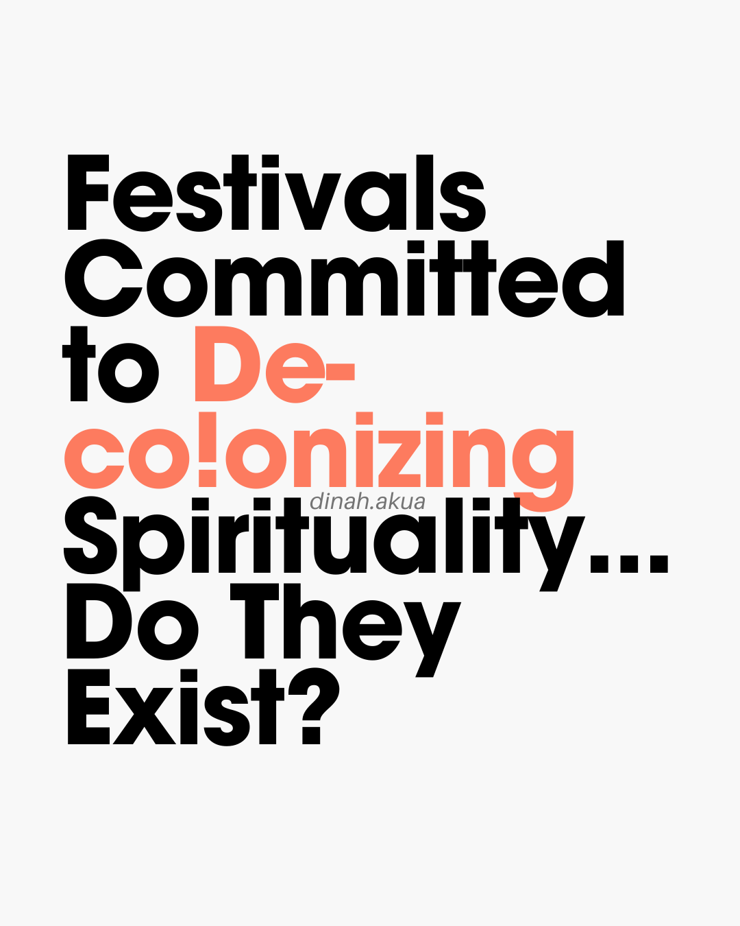 Spiritual Festivals Committed to Decolonial Work—Do They Exist?