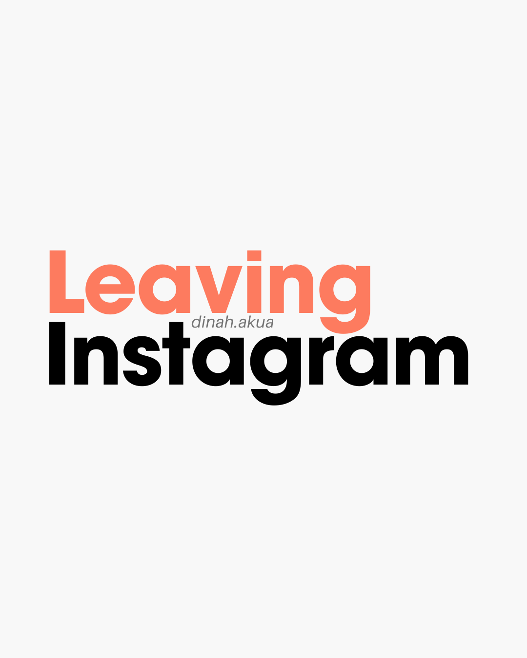 Leaving Instagram