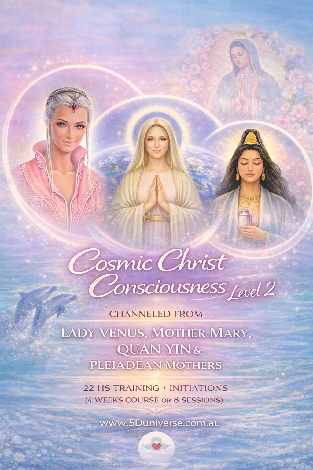 Cosmic Christ Consciousness Reiki Level 2: Activation of the Feminine Christ