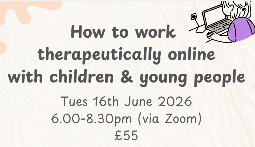 How to work  therapeutically online with children & young people