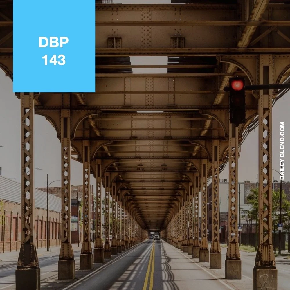 Dailey Blend Podcast Episode 143