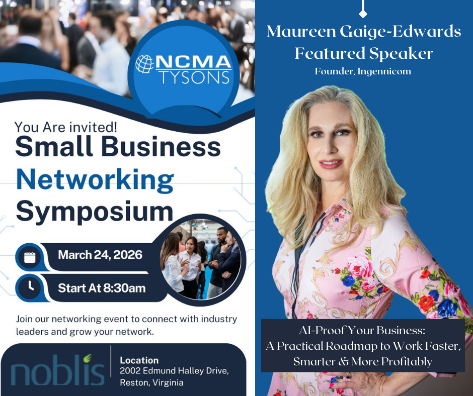 Flyer for the NCMA Tysons Small Business Networking Symposium featuring speaker Maureen Gaige-Edwards, founder of Ingenni.com, on March 24, 2026, starting at 8:30 am at Noblis, 2002 Edmund Halley Drive, Reston, Virginia. Includes logos, images of people networking, and a portrait of the speaker.