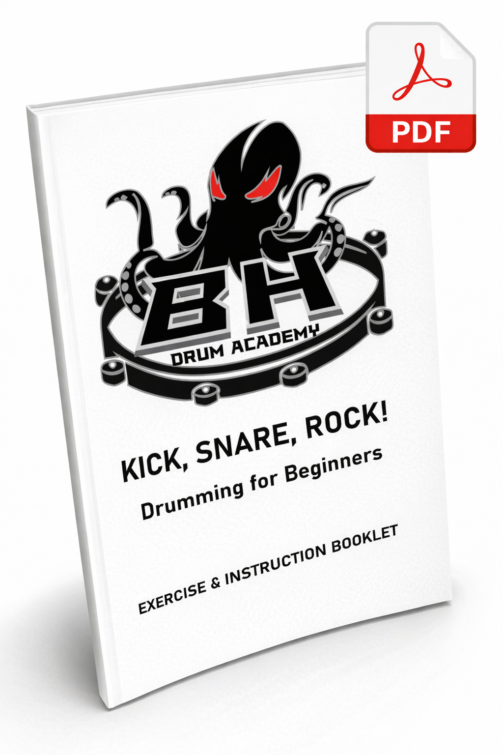 Kick, Rock, Snare: Drumming for Beginners BOOK
