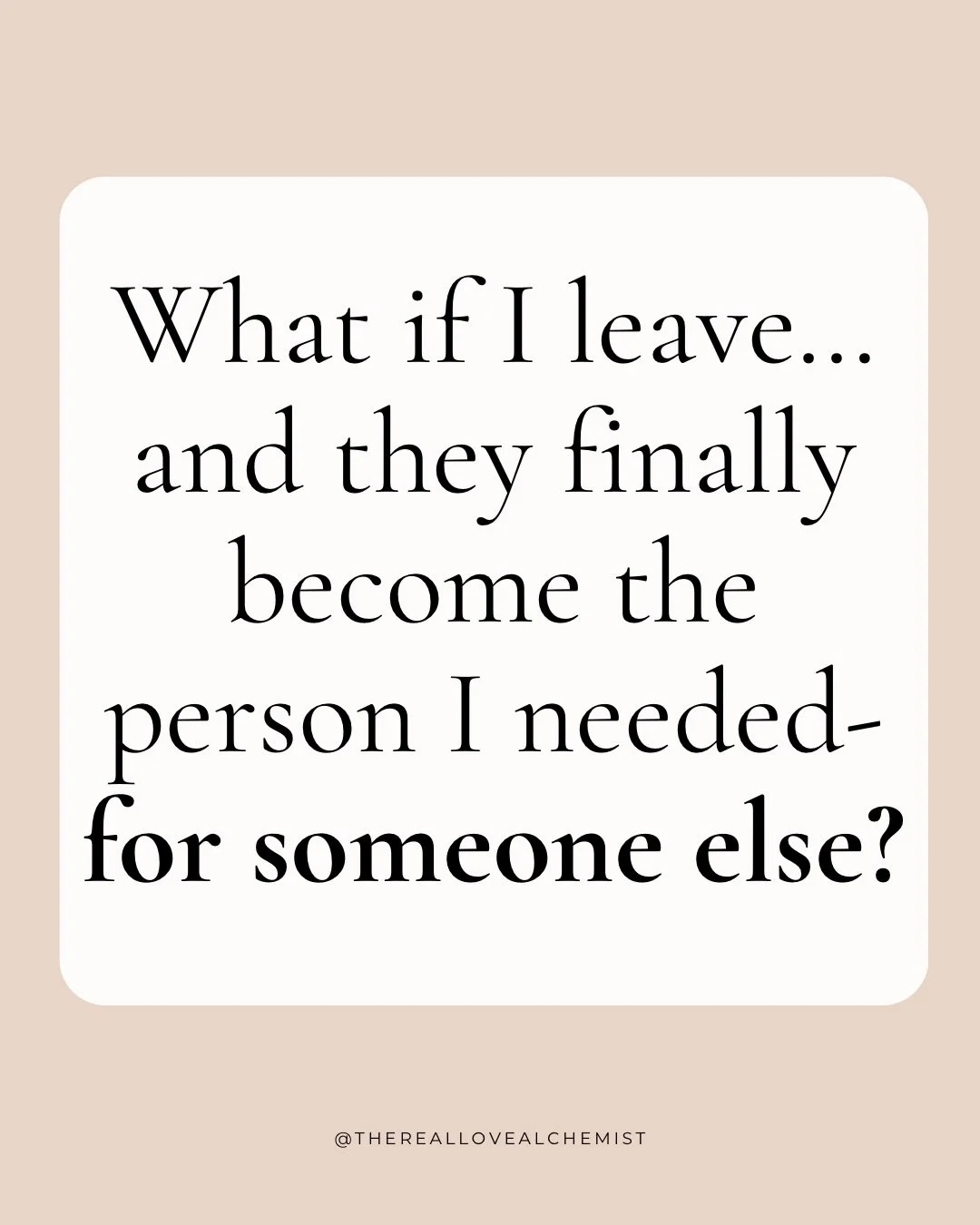 That thought keeps more people stuck than they realize.

You can see the issues. You can feel that you&rsquo;re not being treated the way you deserve. 

And still, there&rsquo;s that fear underneath it all:

What if I leave and they finally become be