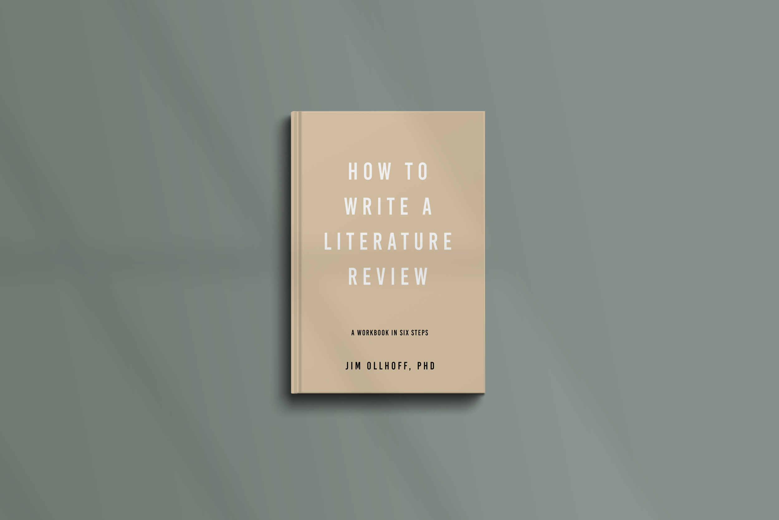 How To Write A Literature Review A Workbook In Six Steps Jim Ollhoff how-to-write-a-literature-review-a-workbook-in-six-steps-jim-ollhoff