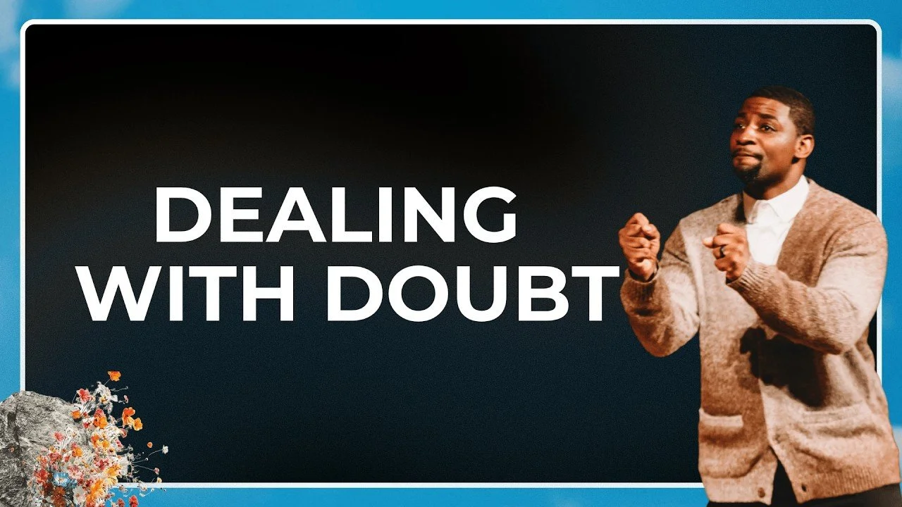 Dealing With Doubt