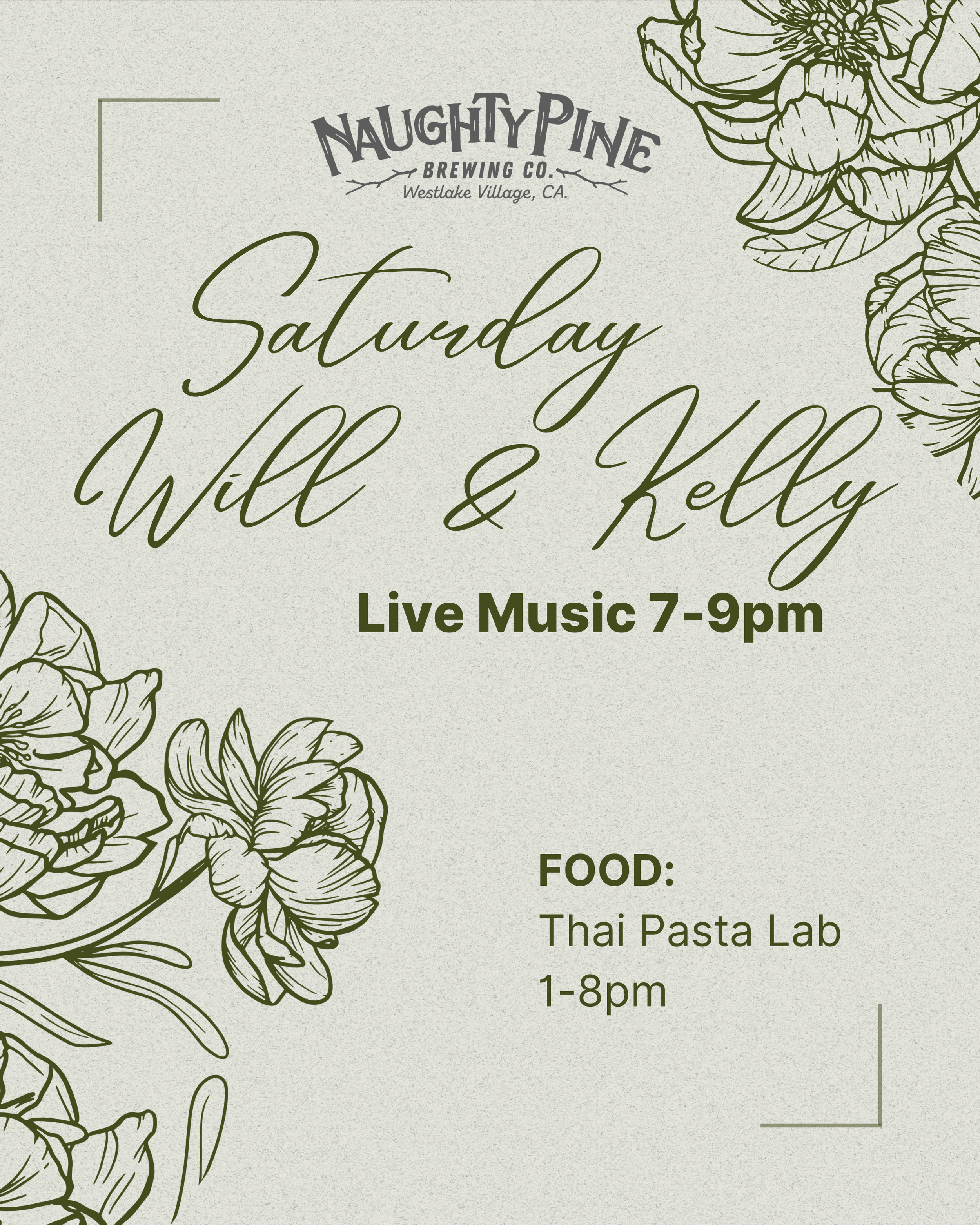 Will and Kelly 7-9pm and Thai Pasta Lab 1-8pm.
