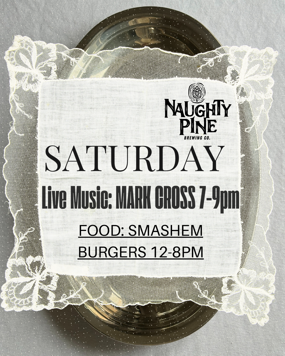 Smashem Burgers 12-8pm and Mark Cross 7-9pm.
