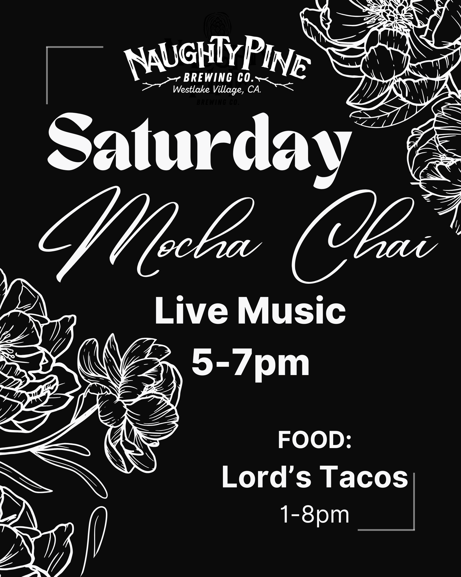 Mocha Chai 5-7pm and Lord's Tacos 1-8pm.