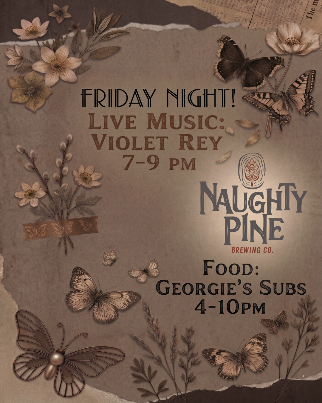 Georgie's Subs 4-10pm and Violet Rey 7-9pm.