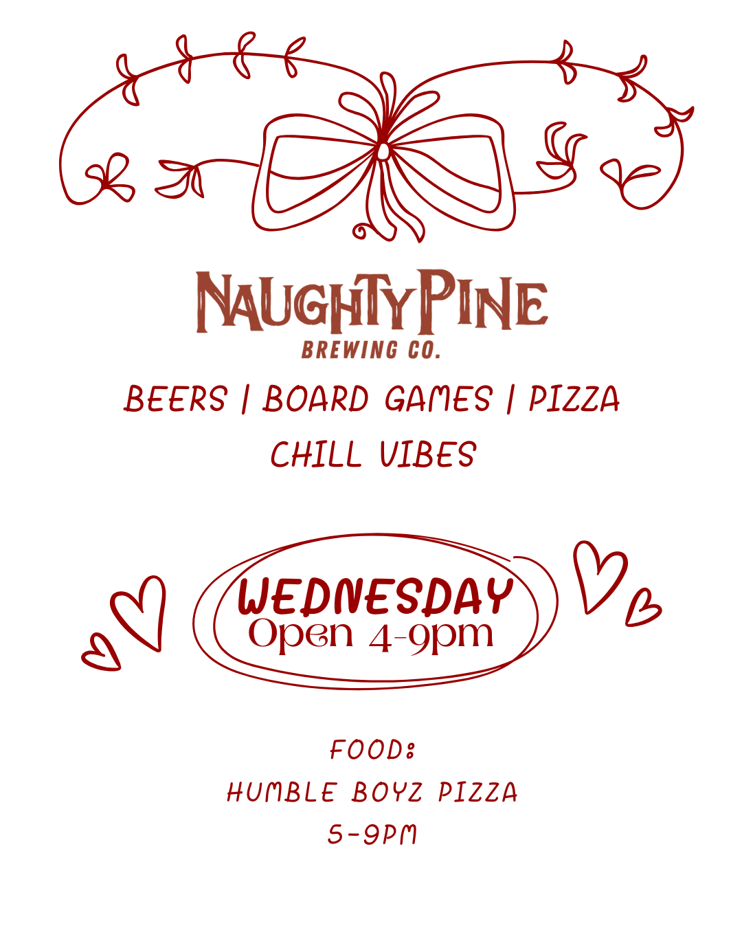 Chill night 4-9pm. Humble Boyz Pizza 4-9pm.