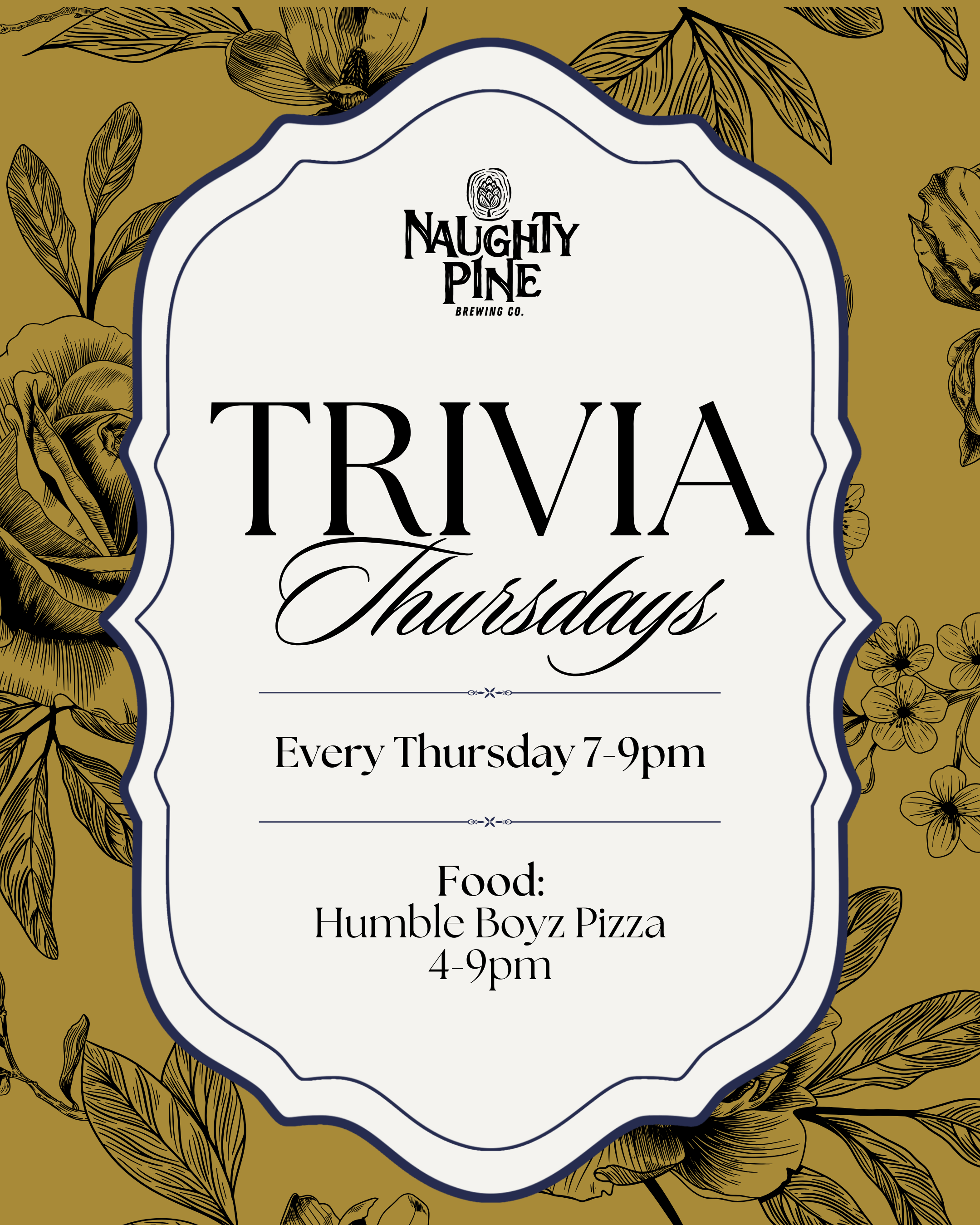 Trivia 7-9pm and Pizza 4-9pm.