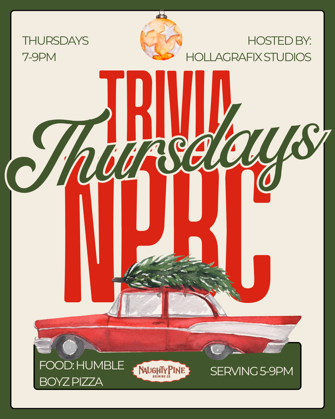 Trivia 7-9pm and Pizza 5-9pm.