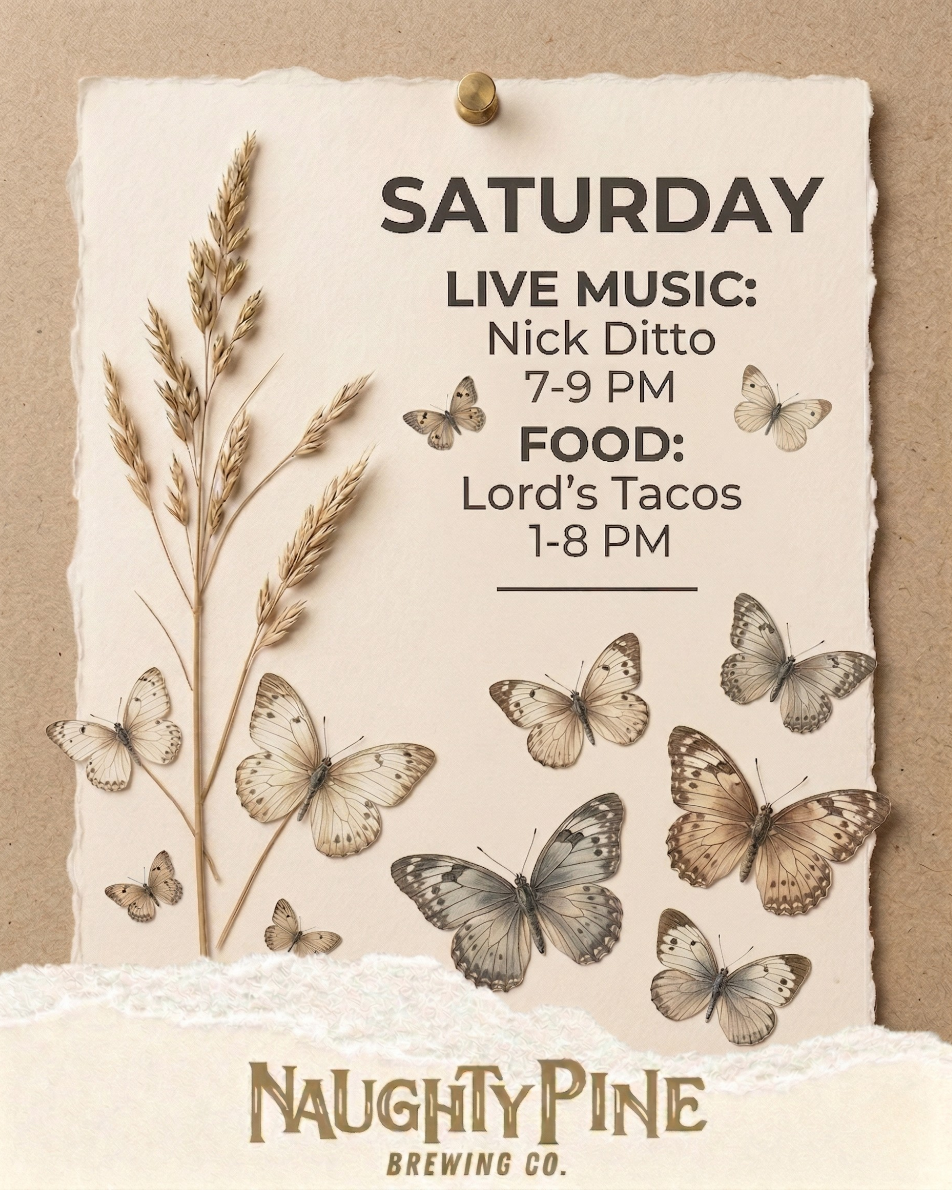 LORDS TACOS 1-8P AND NICK DITTO 7-9PM.