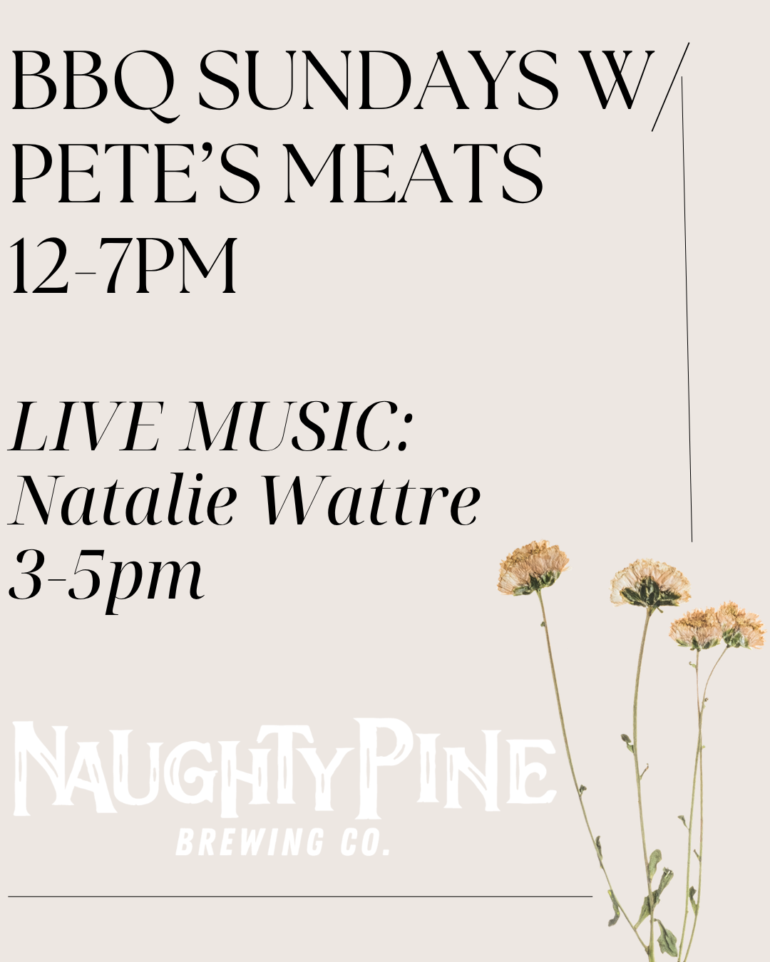 BBQ Sunday 12-7pm and Natalie Wattre 3-5pm.