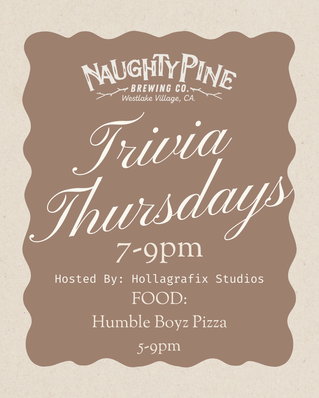Trivia 7-9pm and Pizza 4-9pm.